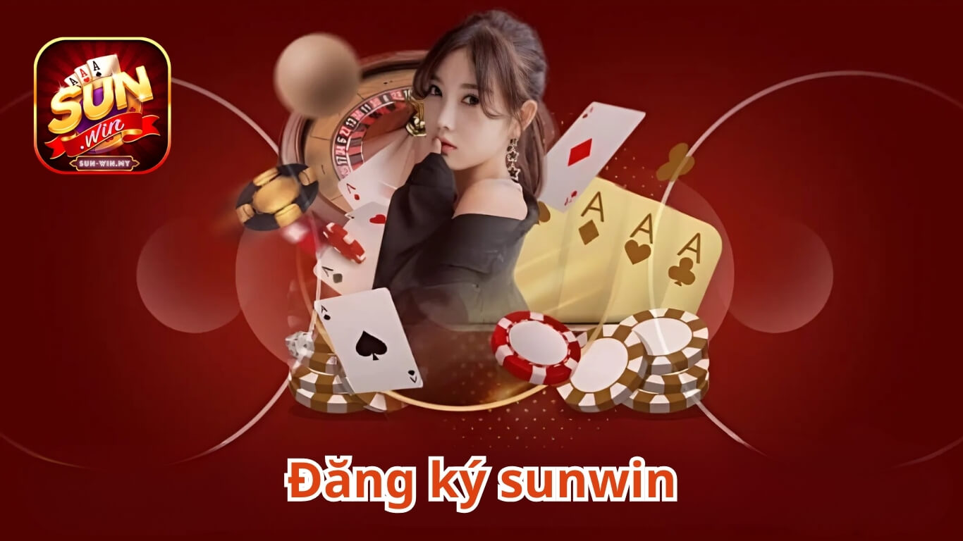Những điều kiện đăng ký Sunwin bắt buộc cần nhớ